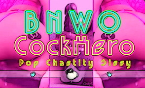 BNWO CockHero  – Pop Chastity Sissy