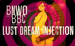 BNWO BBC Lust Dream Injection – Hentai Hypno JOI