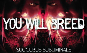You Will Breed – Succubus Subliminals
