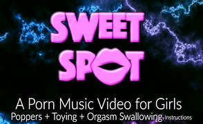 Mistress Maelstrom – Sweet Spot – An Instructional Popper PMV for Girls
