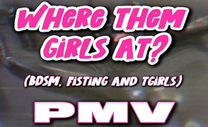 Where Them Girls At – PMV