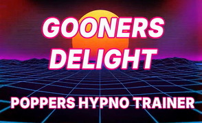 Gooners Delight Poppers Hypno Trainer