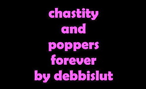 Chastity And Poppers Forever