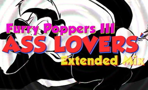 Furry Poppers III – Ass Lovers Extended Mix