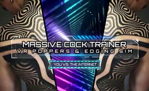 Massive Cock Trainer – VR Poppers And Edging Sim