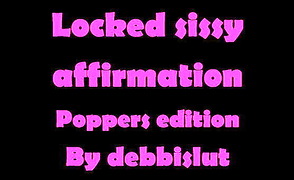 Locked Sissy Affirmation – Poppers Edition
