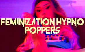 Feminization Hypno Poppers
