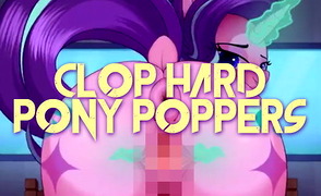 Clop Hard Pony Poppers