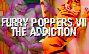 Furry Poppers VII – The Addiction