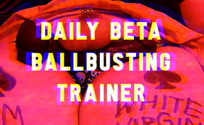 Daily Beta Ballbusting Trainer