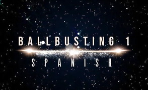 Ballbusting 1 – Spanish