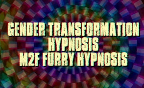Gender Transformation Hypnosis – M2F Furry Hypnosis