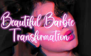 Beautiful Barbie Transformation