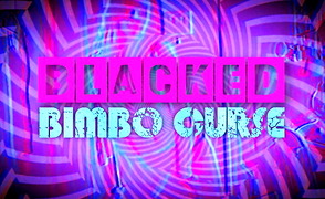 Blacked Bimbo Curse