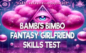 Bambis Bimbo Fantasy Girlfriend Skills Test