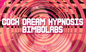 Cock Dream Hypnosis – Bimbolabs