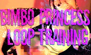 Bimbo Princess Loop Training