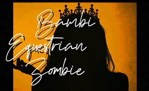 Bambi Equestrian Zombie