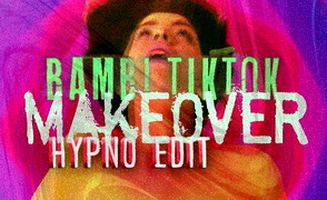 Bambi TikTok Makeover – Hypno Edit