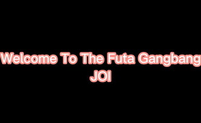 Futa Gangbang JOI