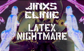 Jinxs Clinic – Latex Nightmare – Trailer