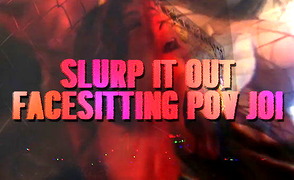 Slurp It Out – Facesitting POV JOI