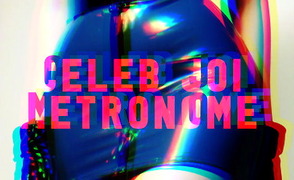 Celeb JOI – Metronome