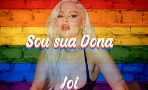 Sou Sua Dona – JOI