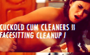 Cuckold Cum Cleaners II – Facesitting Cleanup I