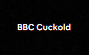 BBC Cuckold