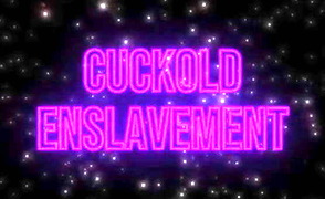 Cuckold Enslavement