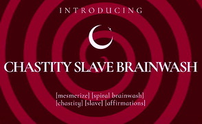 Chastity Slave Brainwash