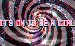 It’s Ok To Be A Girl – By Lace Slave VR