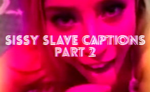 Sissy Slave Captions – Part 2