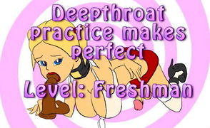 Deepthroat Practice Makes Perfect – Level – Freshman