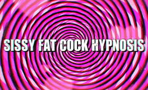 Sissy Fat Cock Hypnosis