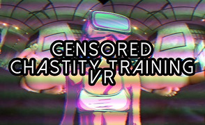 Censored VR Chastity Training