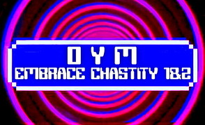 OYM – Embrace Chastity 1 And 2