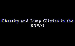 Chastity And Limp Clitties In The BNWO