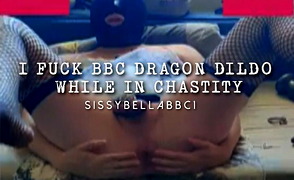 I Fuck BBC Dragon Dildo While In Chastity