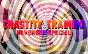 Chastity Training – November Special