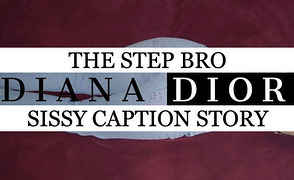 Sissy Caption Story – The Step Bro