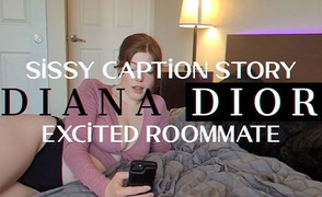 Sissy Caption Story – Excited Roommate