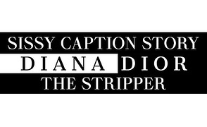 Sissy Caption Story – The Stripper