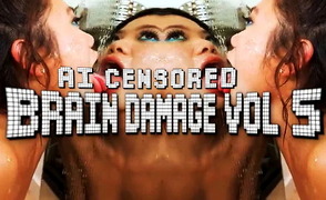 Brain Damage Vol 5 – AI Censored