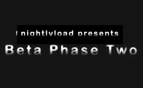 Beta Phase Two – Censored – By Nightlyload